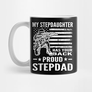 My Stepdaughter Has Your Back Proud Stepdad Mug